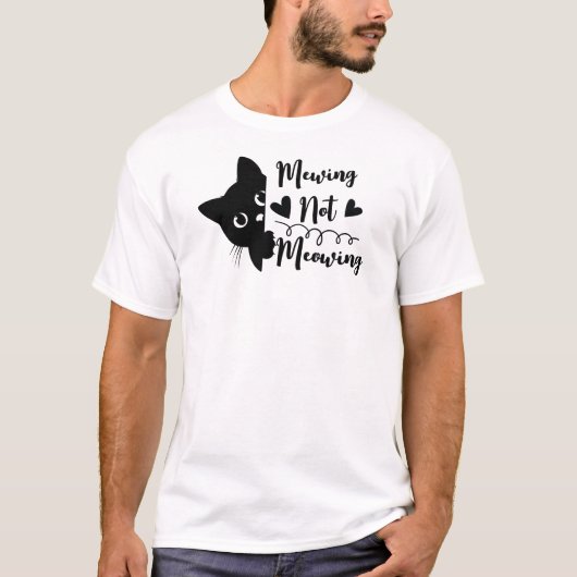 T-shirt Mewing ne se contente pas (Devant)
