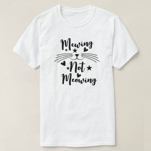 T-shirt Mewing ne se contente pas (Design devant)