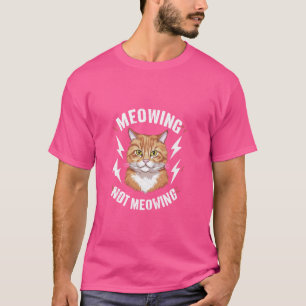 T-shirt Mewing Not Mewing Funny Cat Meme