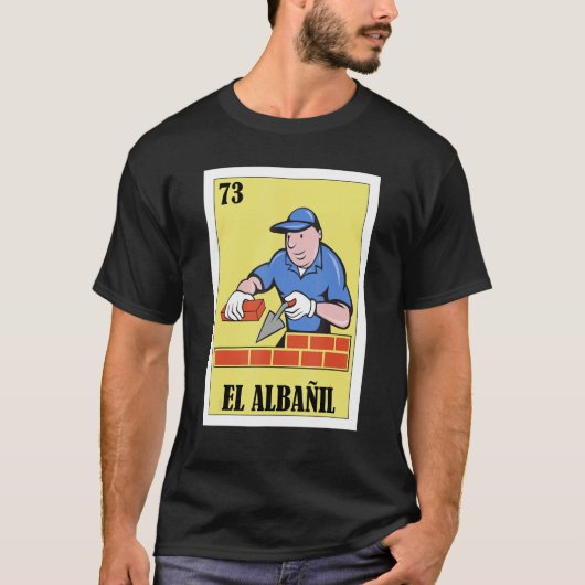 T-shirt Mexicain pour Bricklayer El Albañil (Devant)