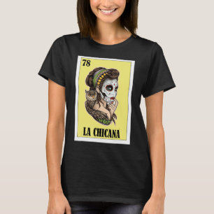 T-shirt Mexicain pour Chicanos La Chicana