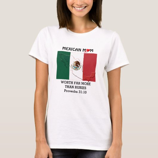 T-shirt MEXICAINE MOM vaut plus que Rubies PROVERBS 31 (Devant)