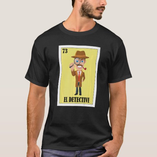 T-shirt Mexicaine pour détectives El Detective (Devant)