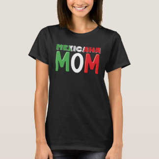 T-shirt Mexicana Maman Meilleure maman Jamais Mexicaine Pr