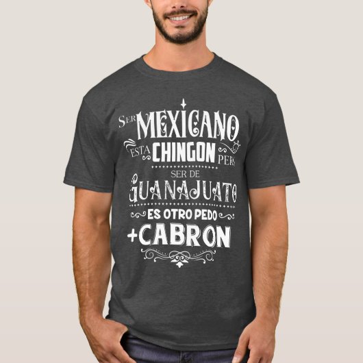 T-shirt mexicano chingo ser de Guanajuato mas cabron (Devant)