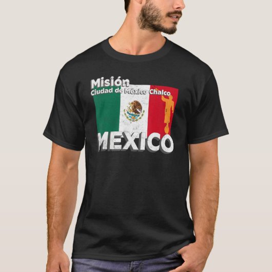 T-shirt Mexico CDMX Chalco LDS Mission Missionary (Devant)