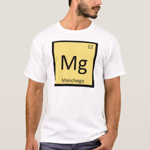 T-shirt Mg - Chimie du fromage de Manchego Tableau périodi
