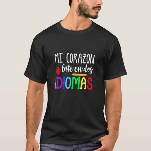 T-shirt Mi Corazon Tard En Dos Idiomas Bilingue (Devant)