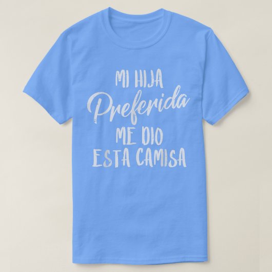T-shirt Mi Hija Preferida Espagnol Favori fille père (Design devant)