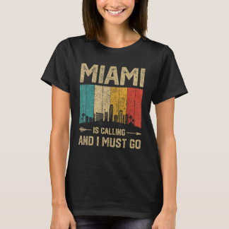 T-shirt Miami Appelle Et Je Dois Aller Vintage USA City