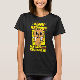 T-shirt Miaou Miaou Je Suis Bonne Chaton S'il Vous Plaît S
