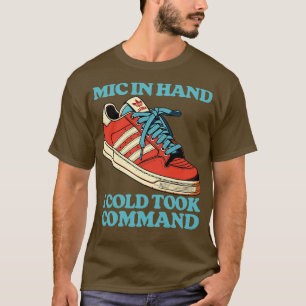 T-shirt Mic à la main Je pourrais prendre le commandement