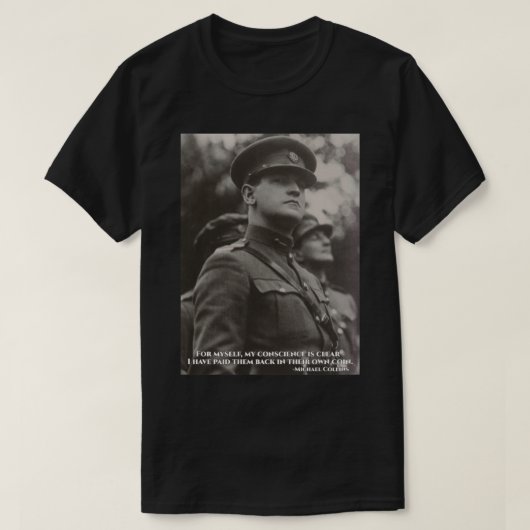 T-shirt Michael Collins - Je Les Ai Payés Dans Leur O (Design devant)