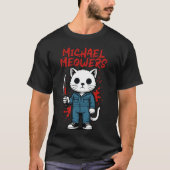 T-shirt Michael Meowers Halloween Drôle Chat Horror Film (Devant)