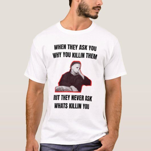 T-shirt Michael Myers Funny Halloween (Devant)