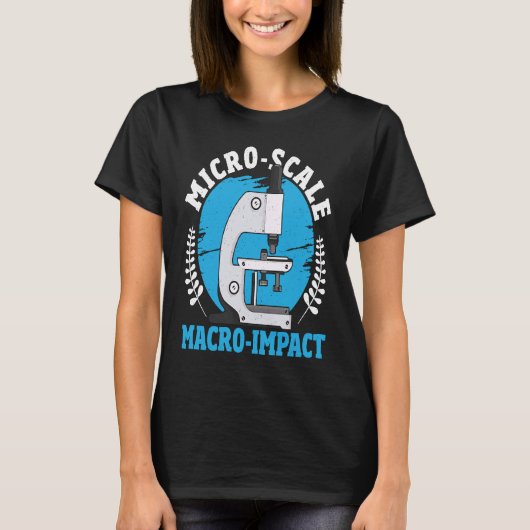 T-shirt Micro échelle Macro Impact Microbiologie Microbiol (Devant)