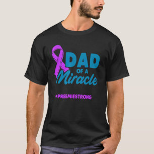 T-shirt Micro Preemie NICU Nouveau papa Miracle Prémature 