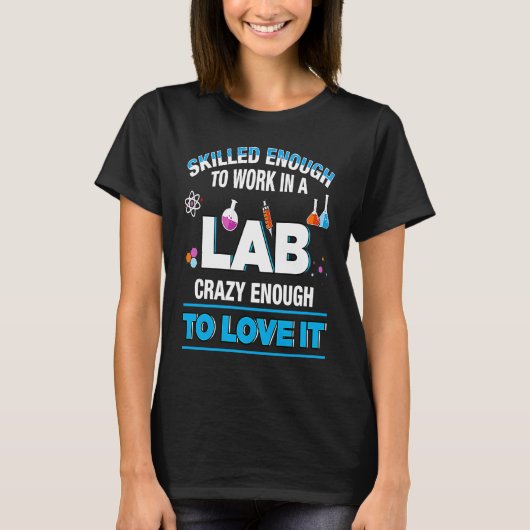 T-shirt Microbiologist Biochemist Pharmaceut Work Lab Qual (Devant)