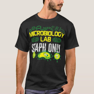 T-shirt Microbiologiste Microbiologie Lab Staph Lab Staph 