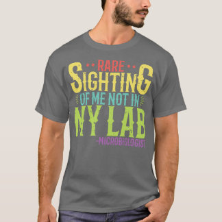T-shirt Microbiologiste Rare ne me regarde pas dans mon la