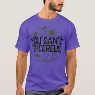 T-shirt Microbiologiste Vous pouvez pas B Cereus