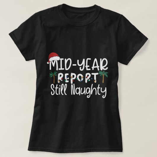 T-shirt Mid Year Report Toujours Naughtys (Design devant)