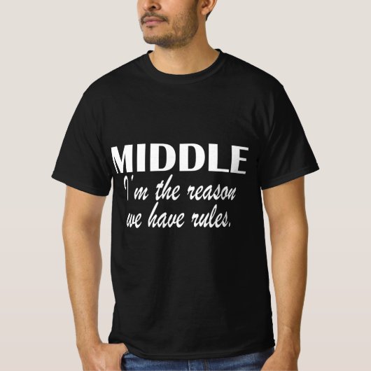 T-shirt Middle i'm the reason we have Rules (Devant)