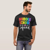 T-shirt Middle School Squad Teacher Student Team Back To S (Devant entier)