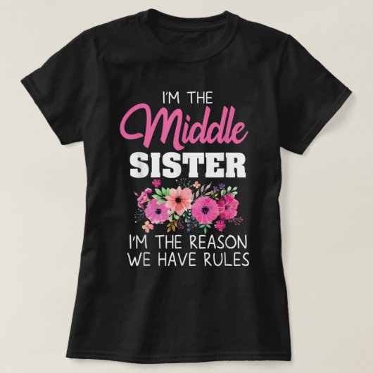 T-shirt Middle Sister I'm (Design devant)