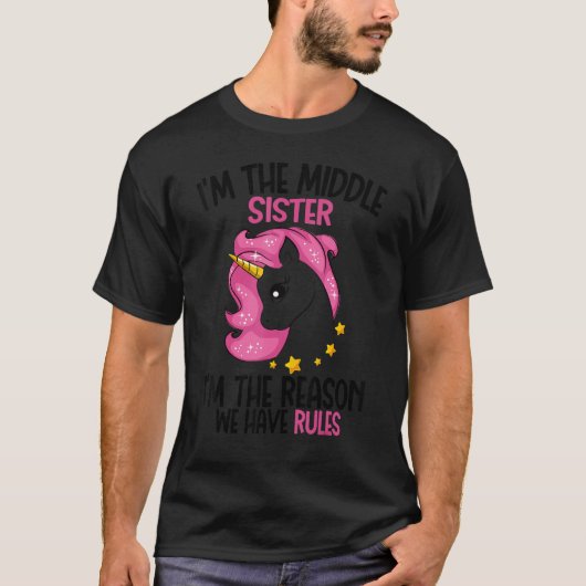 T-shirt Middle Sister I'm The Reason We Have Rules Magical (Devant)