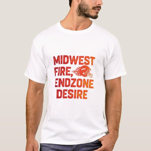 T-shirt Midwest Fire Endzone Desire Football Game Day (Devant)