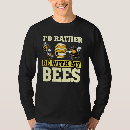 T-shirt Miel Bee Beekeeper Citation Id Plutôt Avec Mon Abe (Devant)