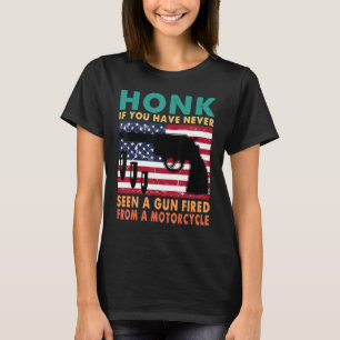T-shirt Miel Si Vous N'Avez Jamais Vu Un Arme À Feu D'Un M