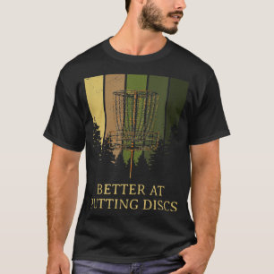 T-shirt Mieux à Putting Disks Friends Disc Golf Buddy Go