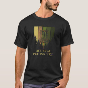 T-shirt Mieux à Putting Disks Friends Disc Golf Buddy Go