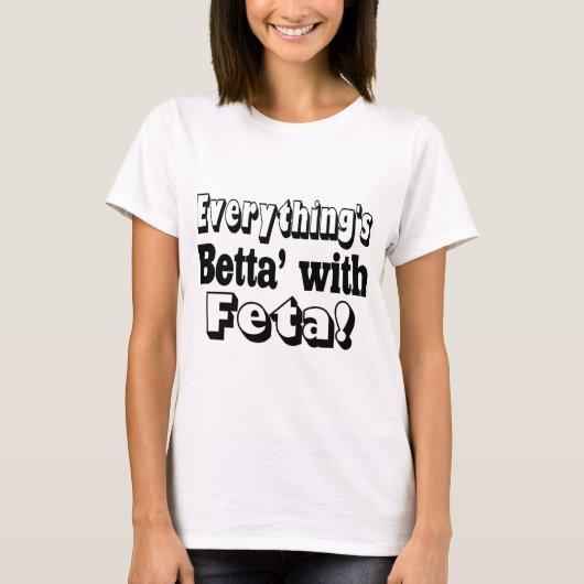 T-shirt Mieux avec Feta (Devant)