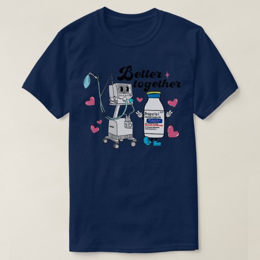 T-shirt Mieux Ensemble Propofol CRNA ICU Nurse Valentines (Design devant)