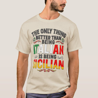 T-shirt Mieux que d'être italien, c'est d'être sicilien