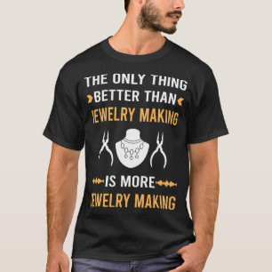 T-shirt Mieux que la bijouterie Fabrication de bijoux Bijo