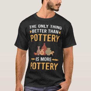 T-shirt Mieux que Pottery Potter