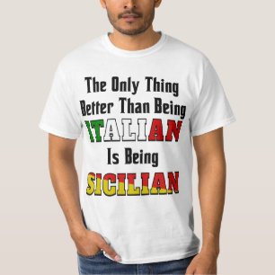 T-shirt Mieux qu'être italien, c'est être sicilien