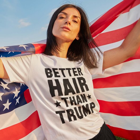 T-shirt Mieux vaut cheveux que Trump