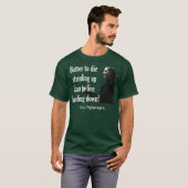 T-SHIRT MIEUX VAUT MOURIR EN SE PRÉTENDANT QUE VIVRE EN S' (Devant entier)