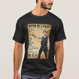 T-shirt Mieux vaut Un Pirate