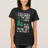 T-shirt Might As Well Sleep Under The Tree Christmas Gift (Devant)