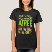 T-shirt Might   As Well Sleep Under Tree   Christmas (Devant)
