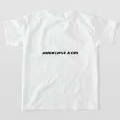 T-SHIRT MIGHTIEST KING (Couchage Retour)