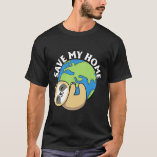 T-shirt Migner Jour des terres Sloth Save My Home Pro Envi