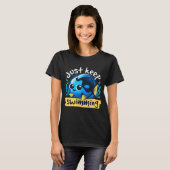 T-shirt mignon continuez à nager (Devant entier)
