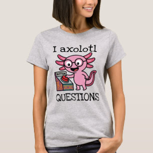 T-shirt Mignon Je Axolotl Questions aztec Oh Non bouton ro